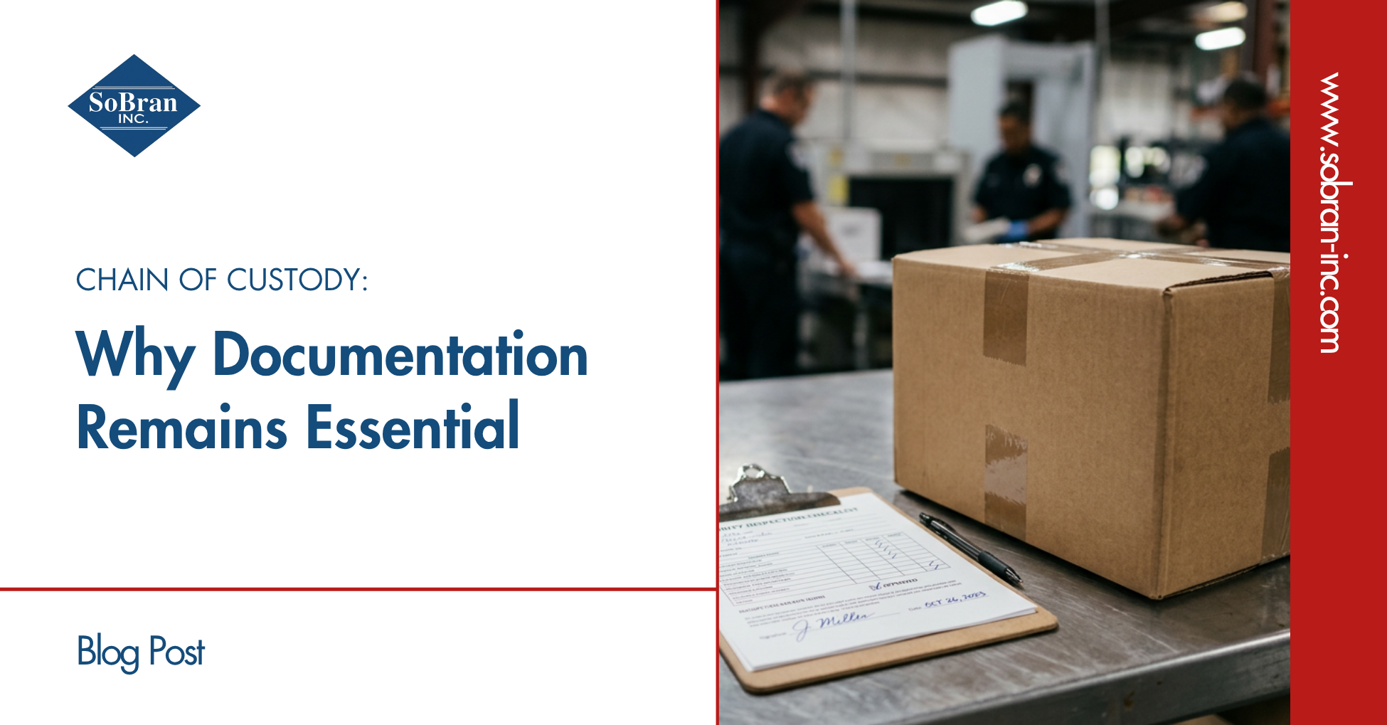 Featured image for “Chain of Custody: Why Documentation Remains Essential”